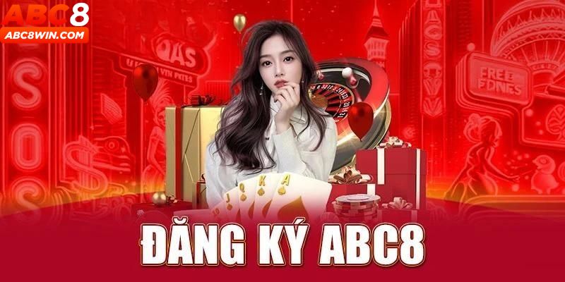 Đăng ký tài khoản tại ABC8 với các bước đơn giản