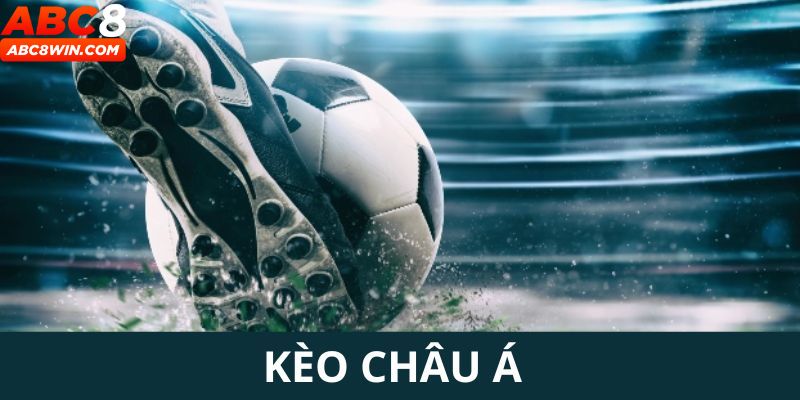 kèo châu á abc8