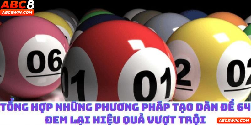 Những phương pháp tạo dàn đề cực chuẩn, xài quanh năm